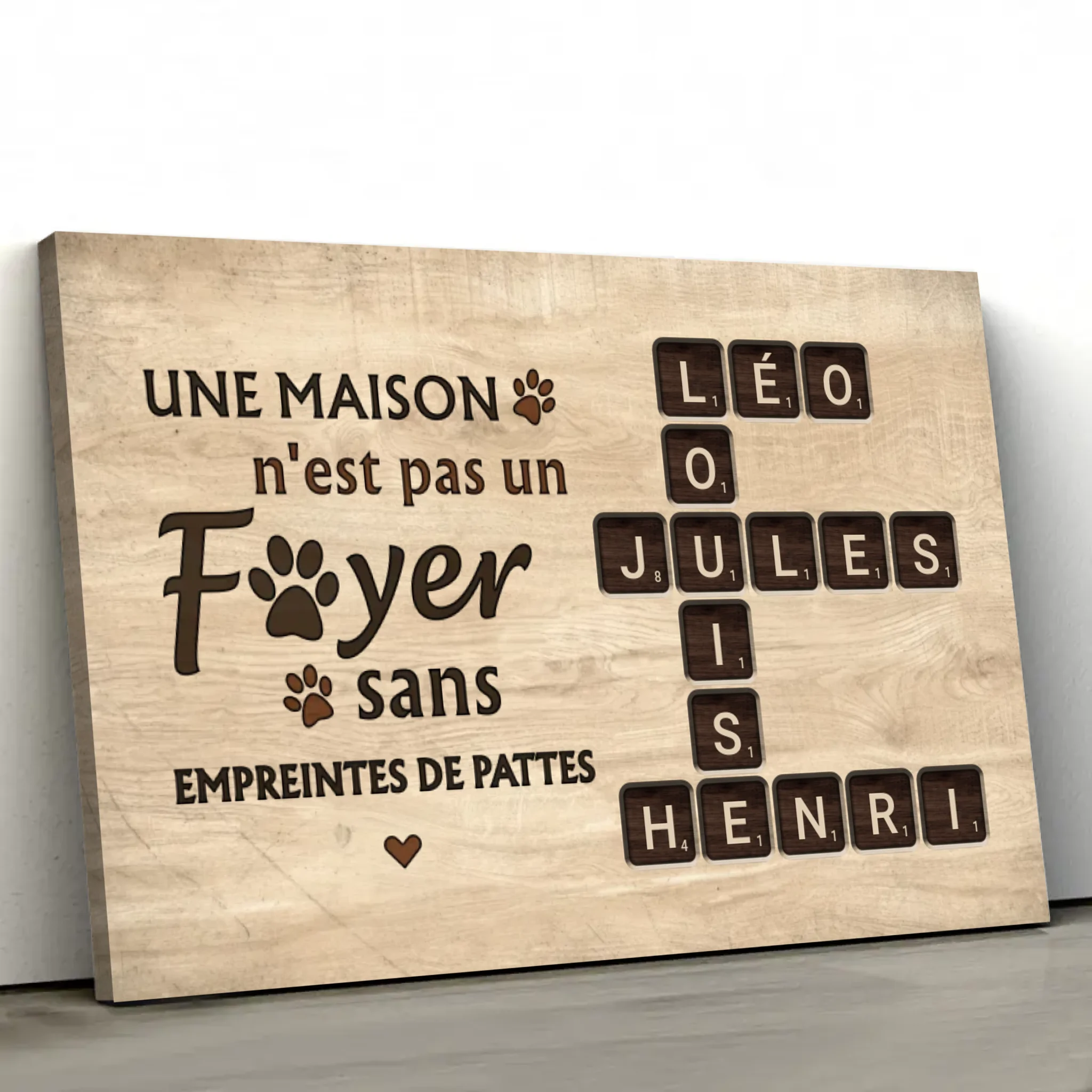 Toile personnalisée "Une maison n'est pas un foyer sans empreintes de pattes - Aspect bois"