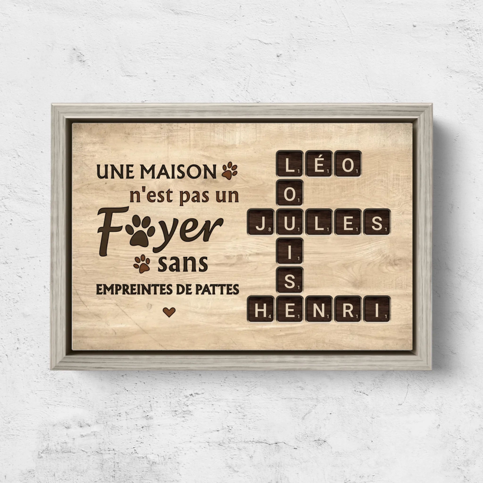 Toile personnalisée "Une maison n'est pas un foyer sans empreintes de pattes - Aspect bois"