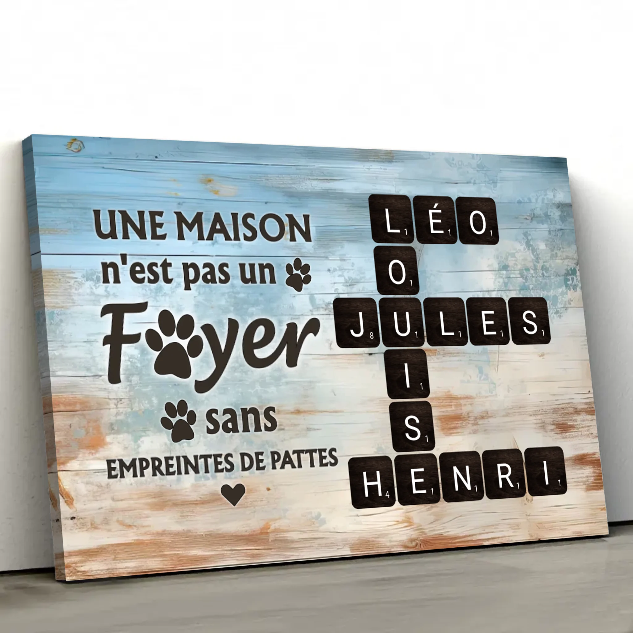 Toile personnalisée "Une maison n'est pas un foyer sans empreintes de pattes"