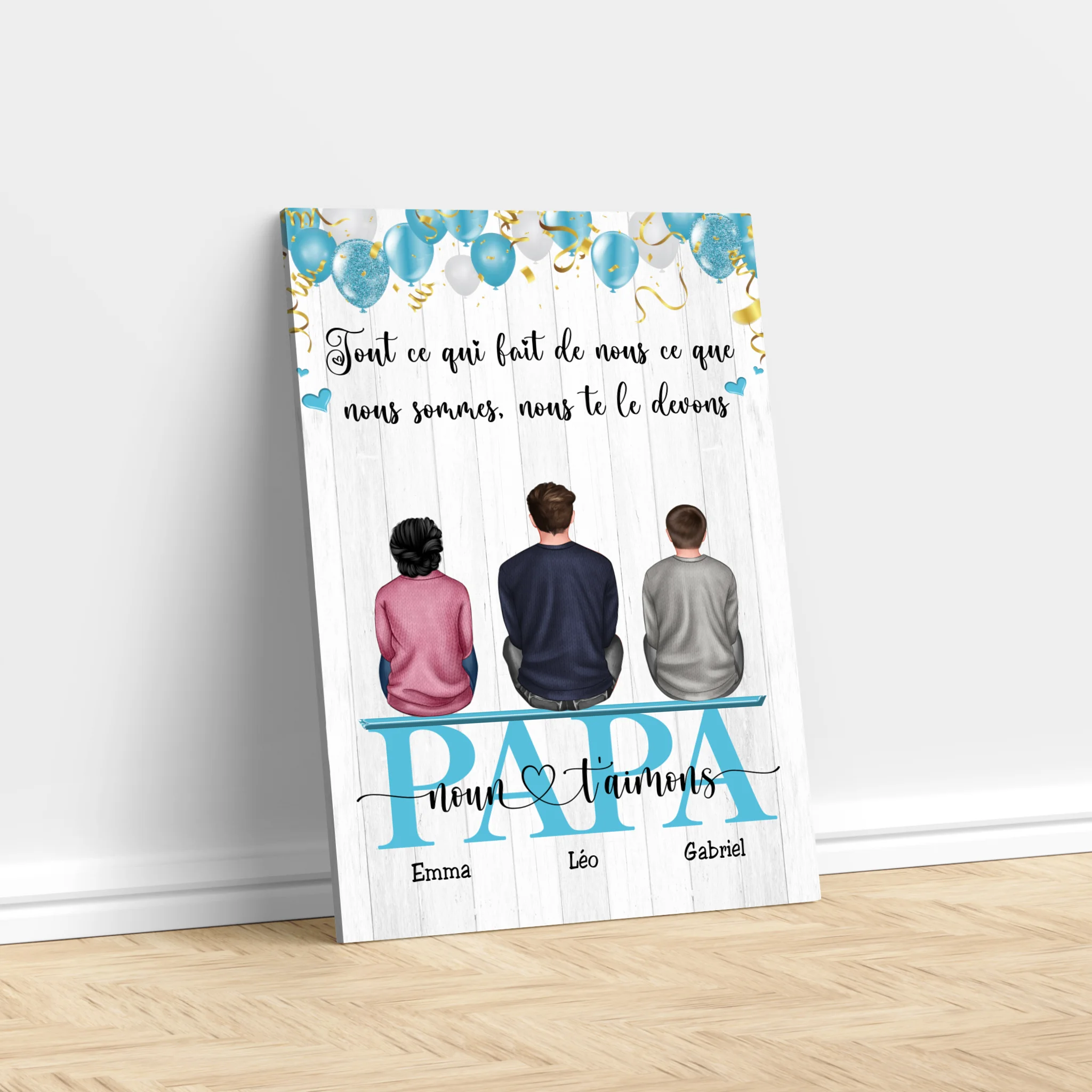 Toile personnalisée "Tout ce qui fait de nous ce que nous sommes, nous te le devons - Cadeau pour papa"