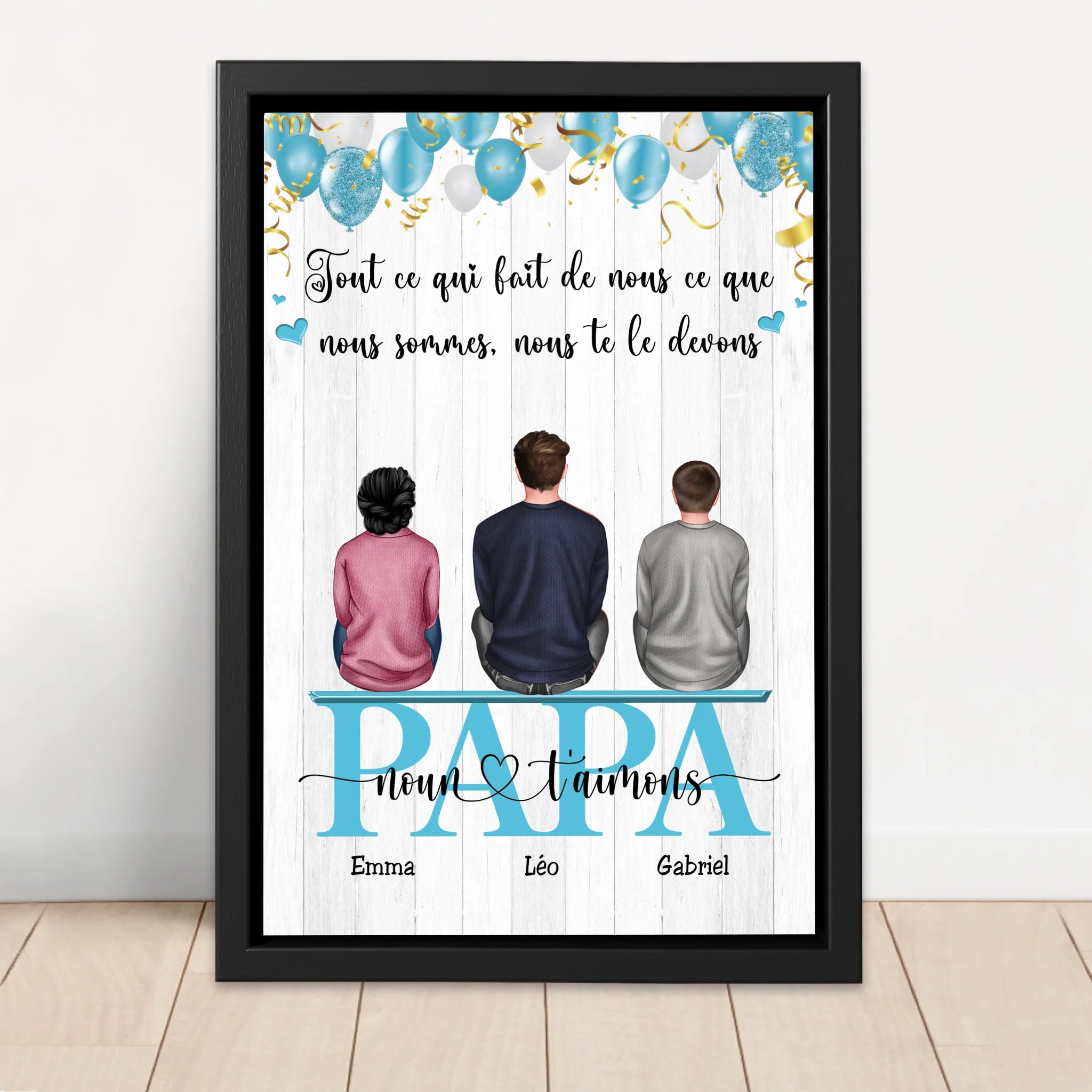 Toile personnalisée "Tout ce qui fait de nous ce que nous sommes, nous te le devons - Cadeau pour papa"