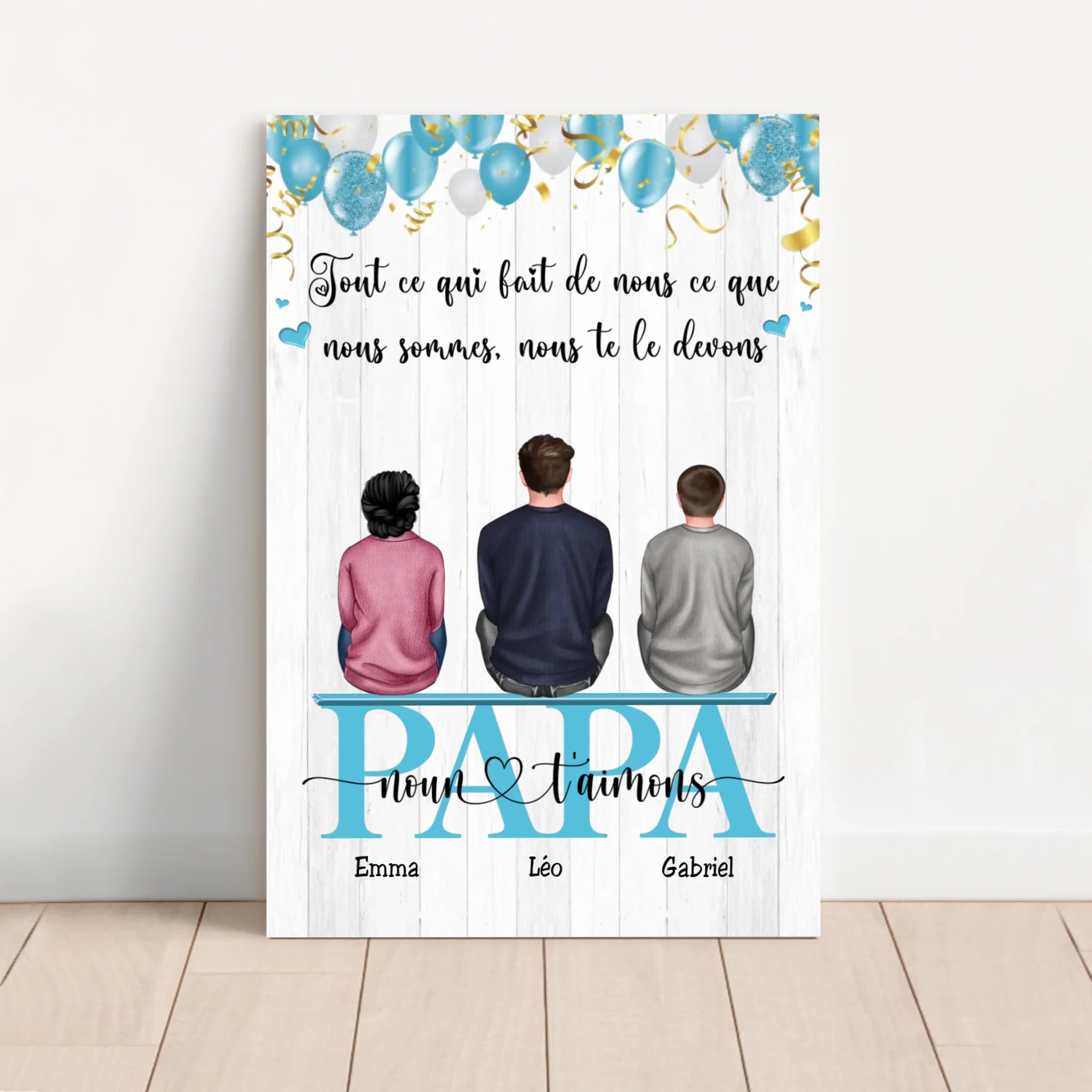 Toile personnalisée "Tout ce qui fait de nous ce que nous sommes, nous te le devons - Cadeau pour papa"