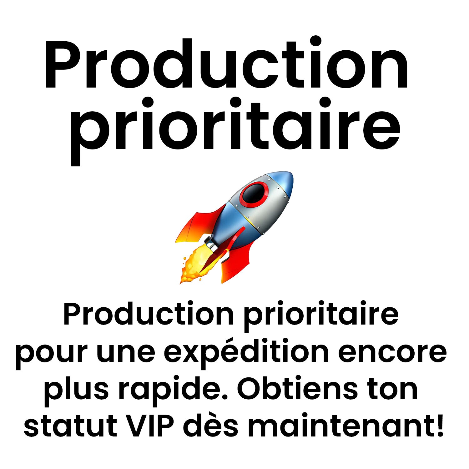 Production prioritaire