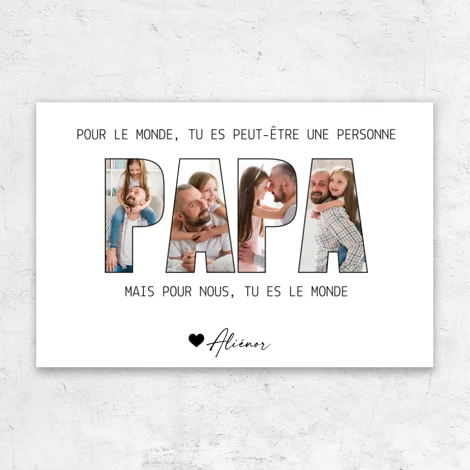 Toile personnalisée "Papa représente le monde pour nous"