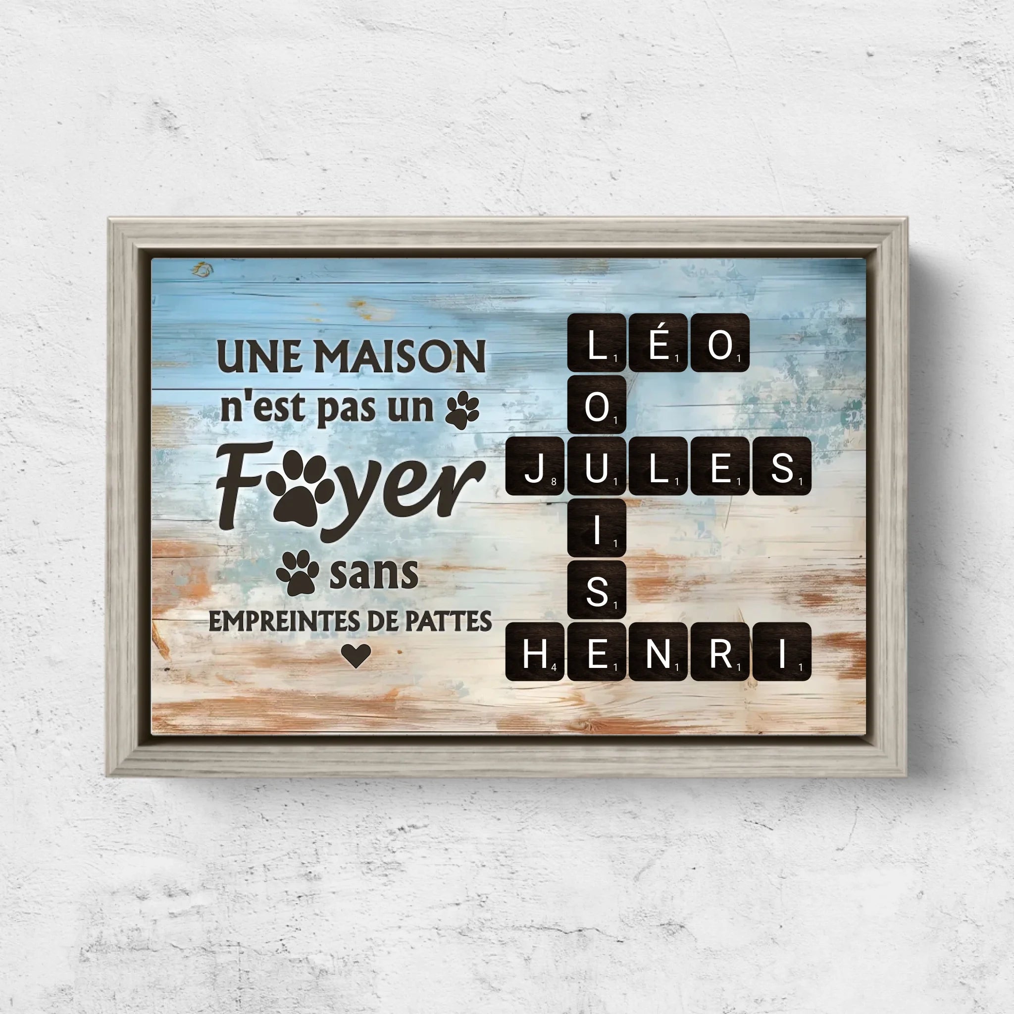 Toile personnalisée "Une maison n'est pas un foyer sans empreintes de pattes"